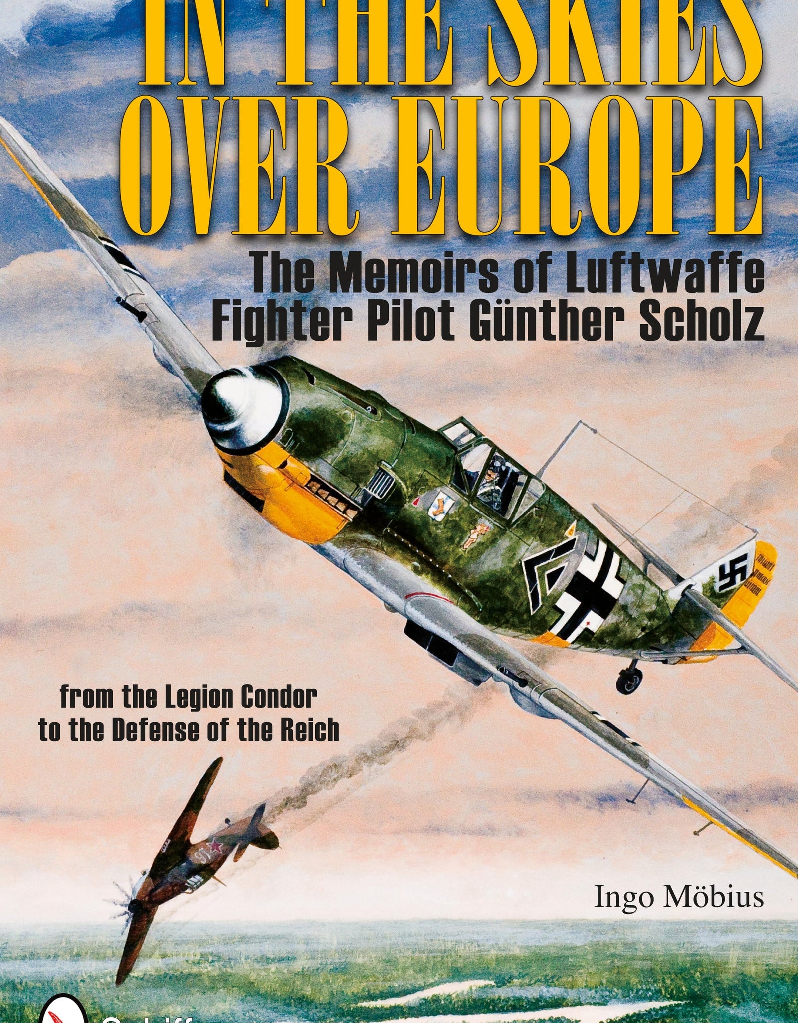In the Skies Over Europe by Schiffer Publishing