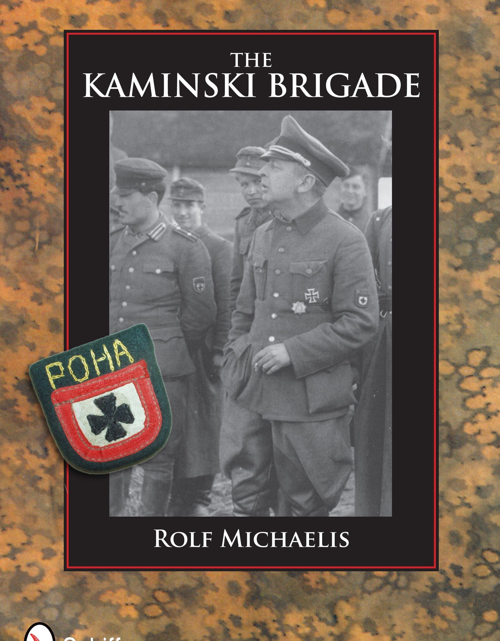 The Kaminski Brigade by Schiffer Publishing