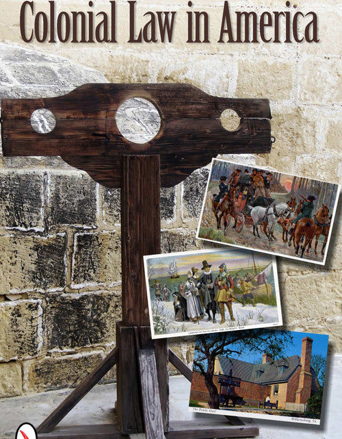 Load image into Gallery viewer, Colonial Law in America by Schiffer Publishing
