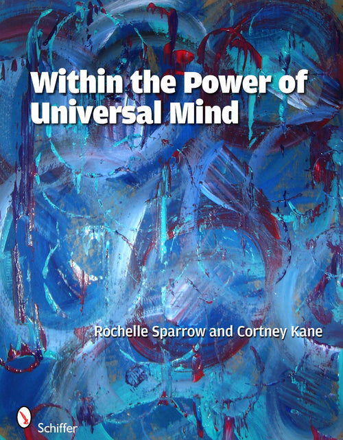 Load image into Gallery viewer, Within the Power of Universal Mind by Schiffer Publishing
