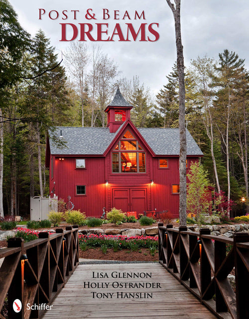 Load image into Gallery viewer, Post &amp; Beam Dreams by Schiffer Publishing
