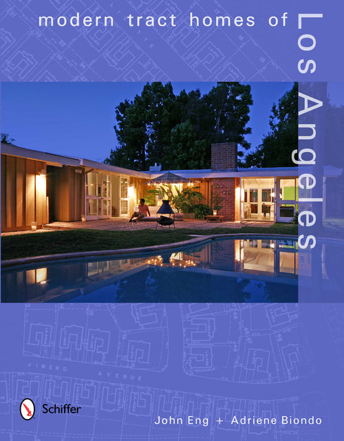 Load image into Gallery viewer, Modern Tract Homes of Los Angeles by Schiffer Publishing
