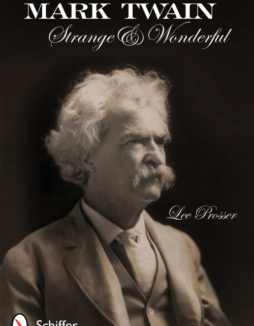 Load image into Gallery viewer, Mark Twain by Schiffer Publishing
