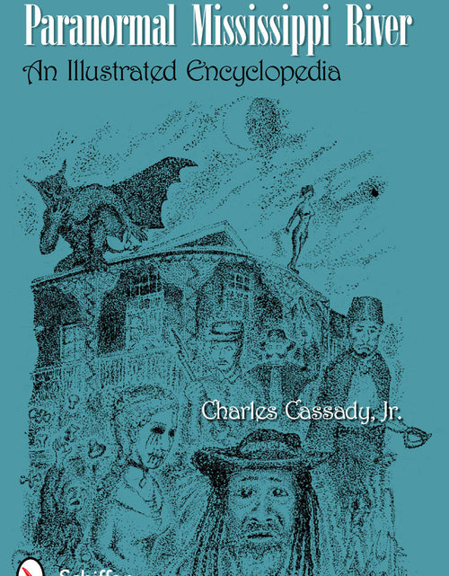 Load image into Gallery viewer, Paranormal Mississippi River by Schiffer Publishing

