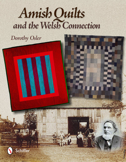 Load image into Gallery viewer, Amish Quilts and the Welsh Connection by Schiffer Publishing

