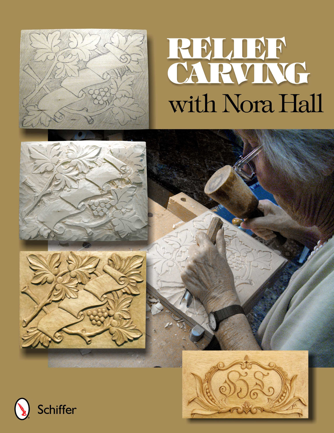 Relief Carving with Nora Hall by Schiffer Publishing
