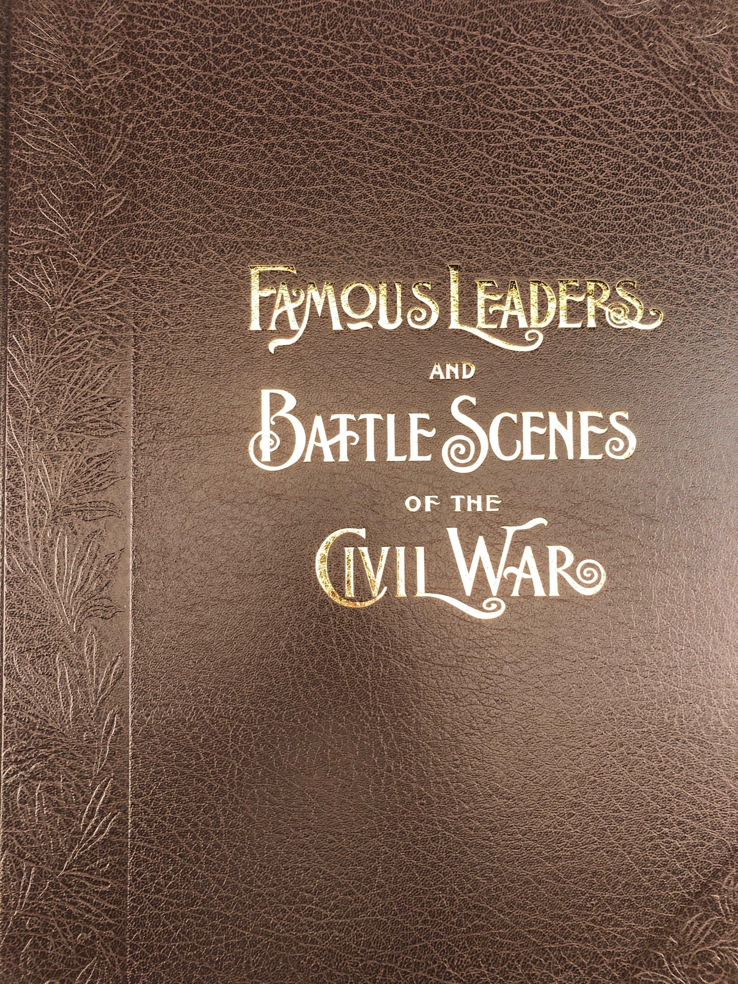 Frank Leslie's Illustrated Famous Leaders and Battles of the Civil War by Schiffer Publishing