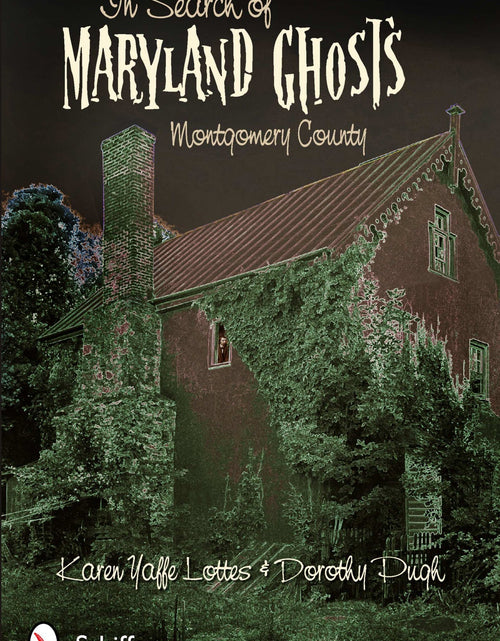 Load image into Gallery viewer, In Search of Maryland Ghosts by Schiffer Publishing
