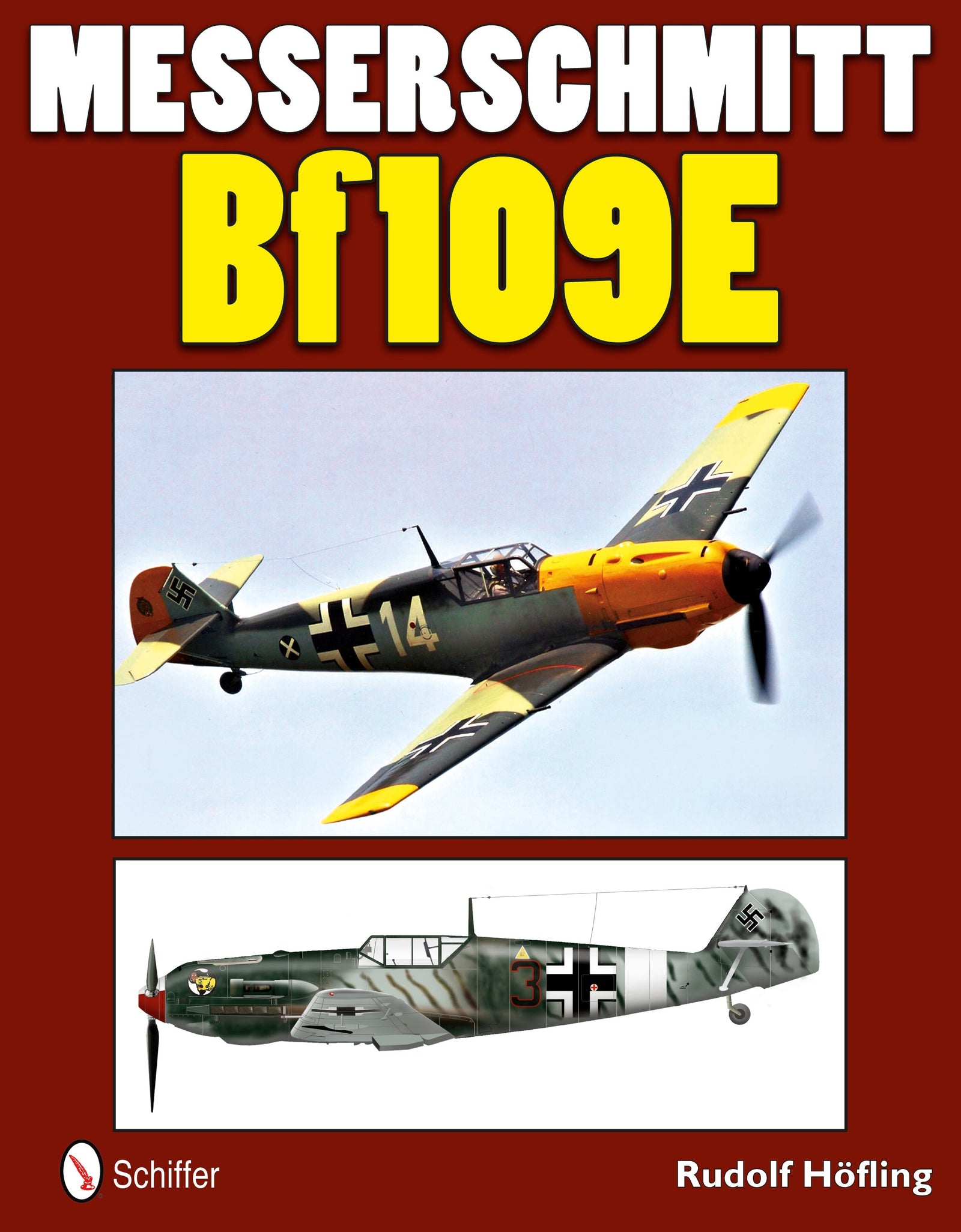 Messerschmitt Bf 109E by Schiffer Publishing