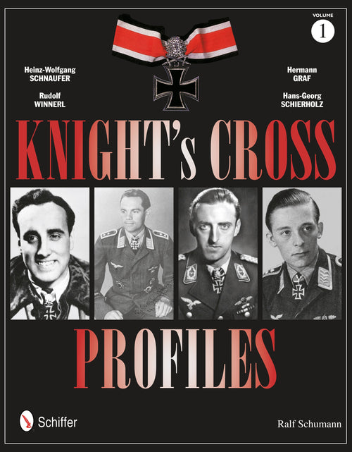 Load image into Gallery viewer, Knight's Cross Profiles Vol.1 by Schiffer Publishing
