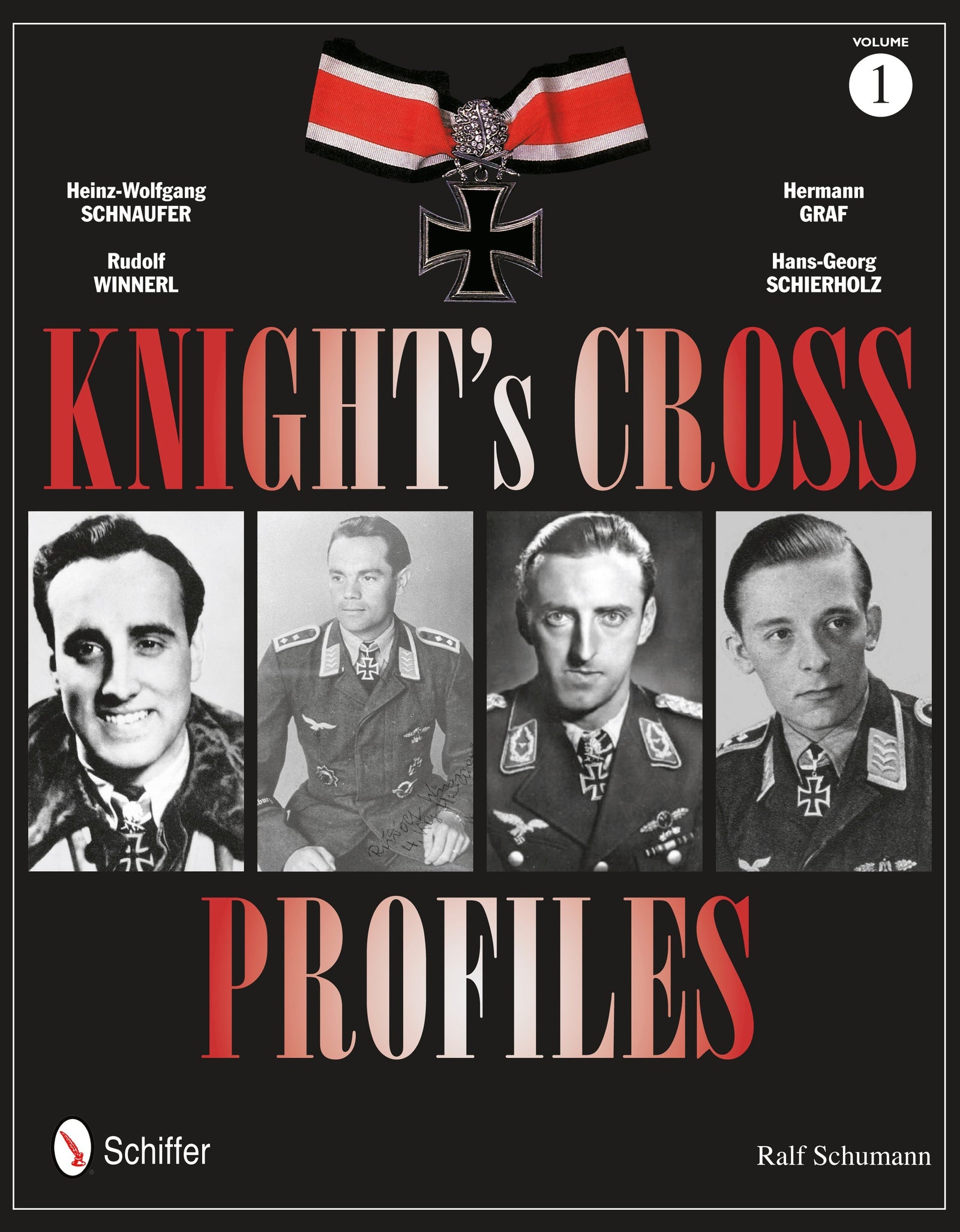 Knight's Cross Profiles Vol.1 by Schiffer Publishing
