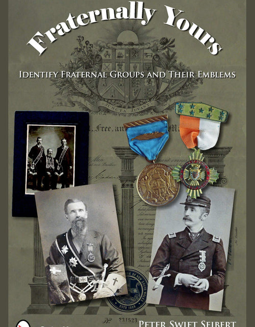 Load image into Gallery viewer, Fraternally Yours by Schiffer Publishing
