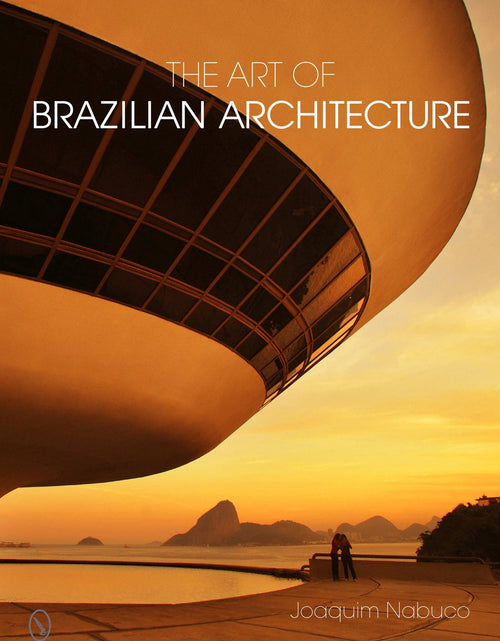 Load image into Gallery viewer, The Art of Brazilian Architecture by Schiffer Publishing
