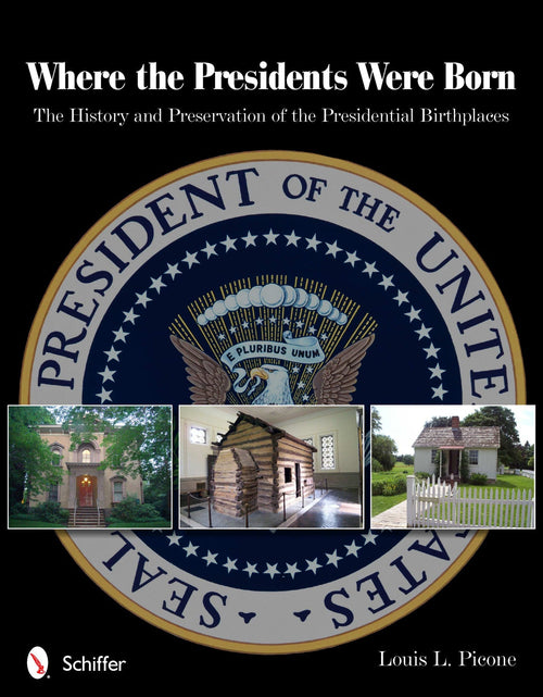 Load image into Gallery viewer, Where the Presidents Were Born by Schiffer Publishing
