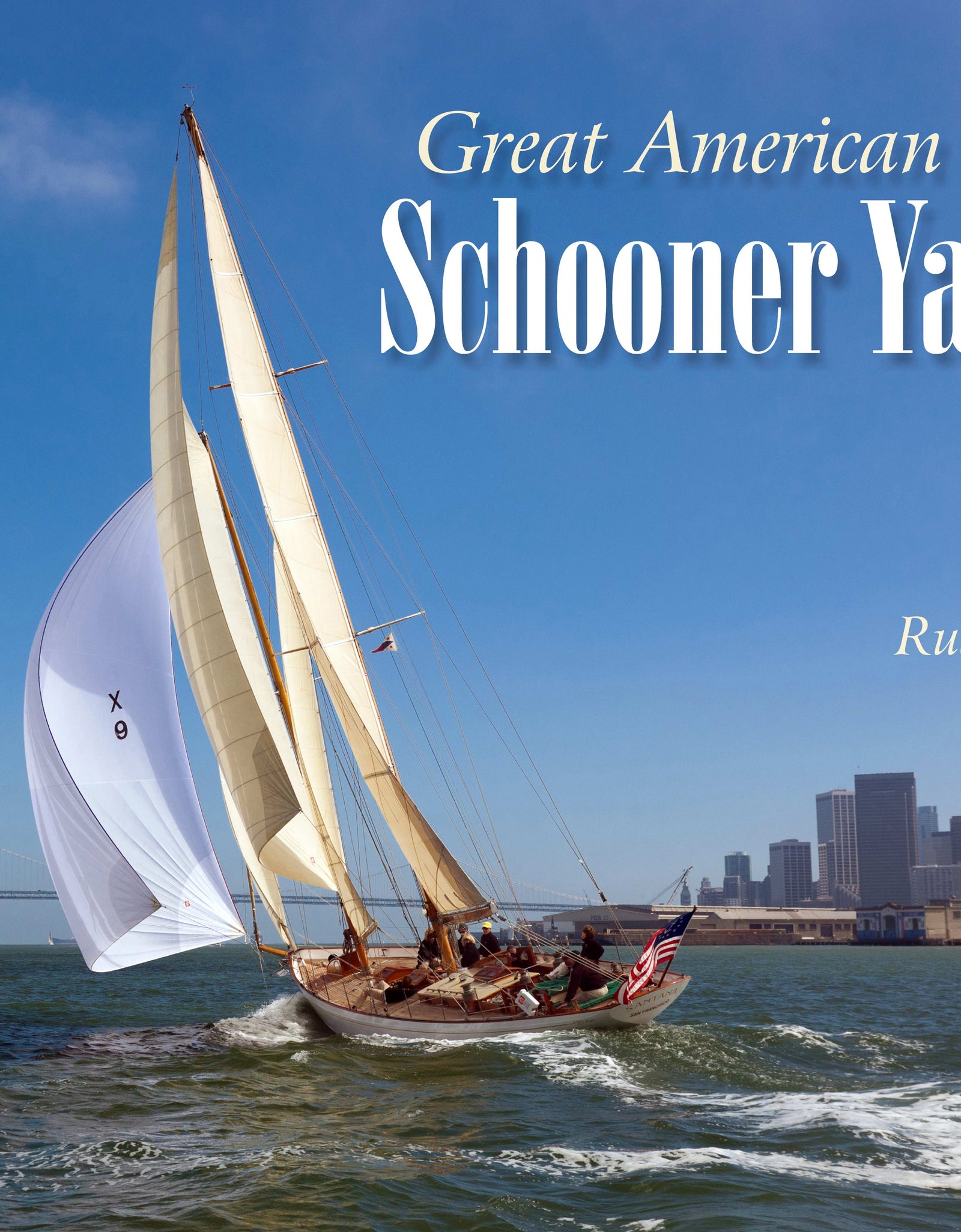 Great American Schooner Yachts by Schiffer Publishing