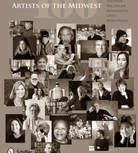 100 Artists of the Midwest by Schiffer Publishing