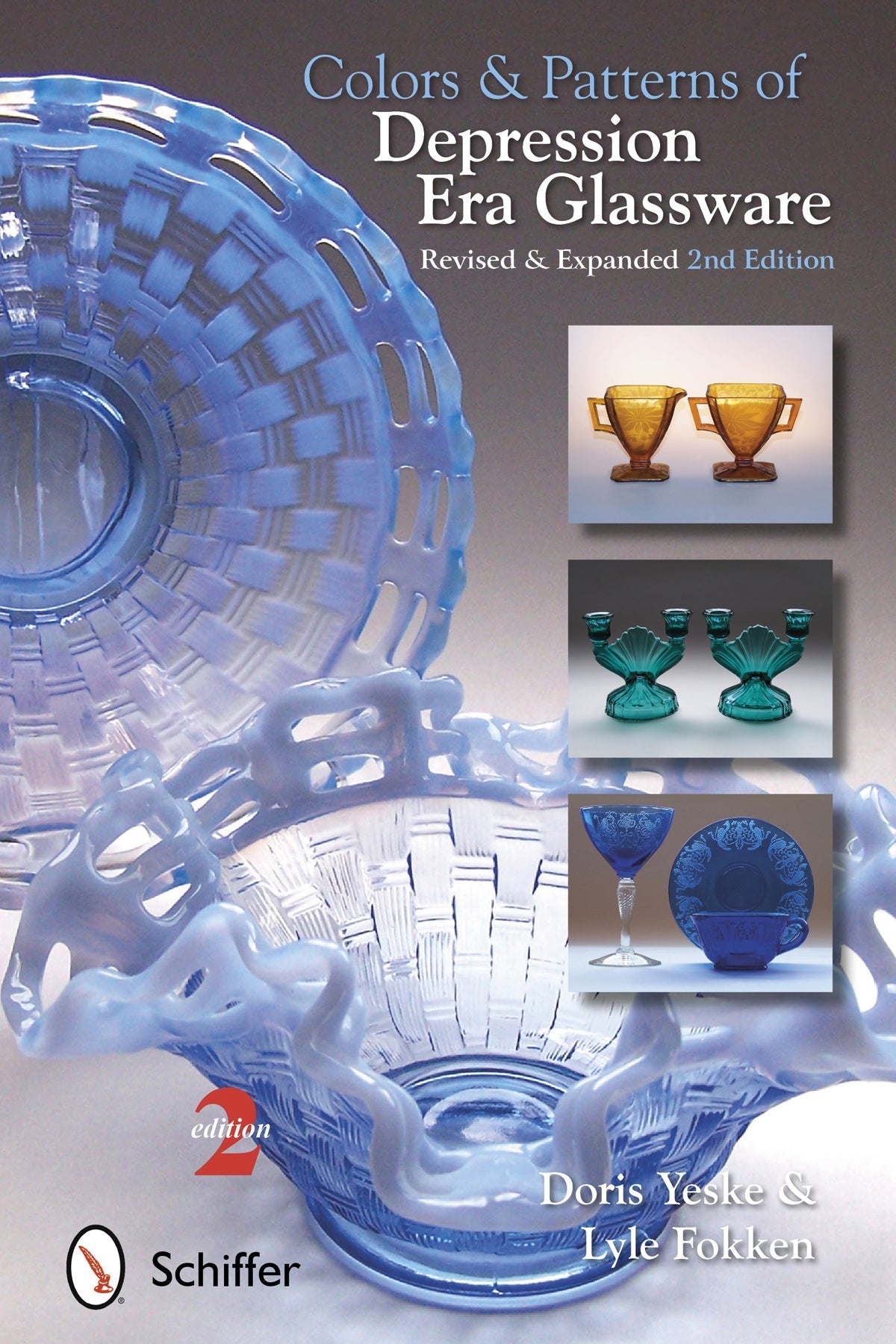 Colors & Patterns of Depression Era Glassware by Schiffer Publishing