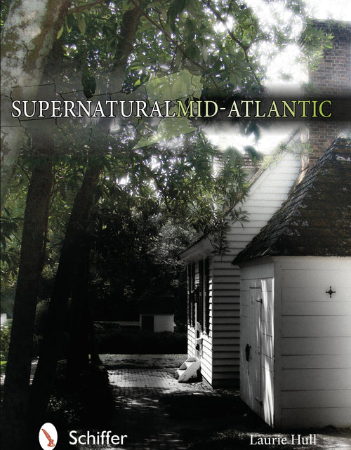 Load image into Gallery viewer, Supernatural Mid-Atlantic by Schiffer Publishing

