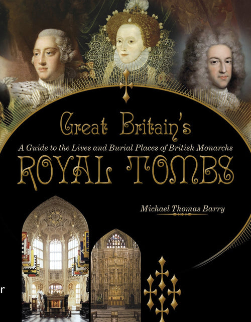 Load image into Gallery viewer, Great Britain's Royal Tombs by Schiffer Publishing
