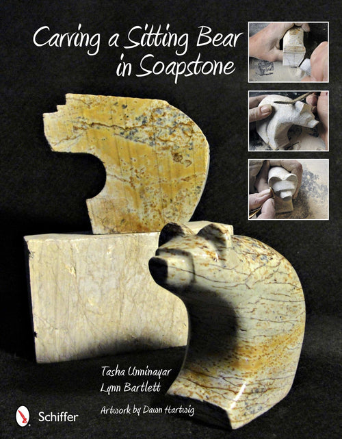 Load image into Gallery viewer, Carving a Sitting Bear in Soapstone by Schiffer Publishing
