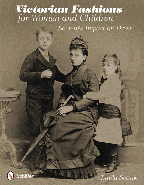 Load image into Gallery viewer, Victorian Fashions for Women and Children by Schiffer Publishing
