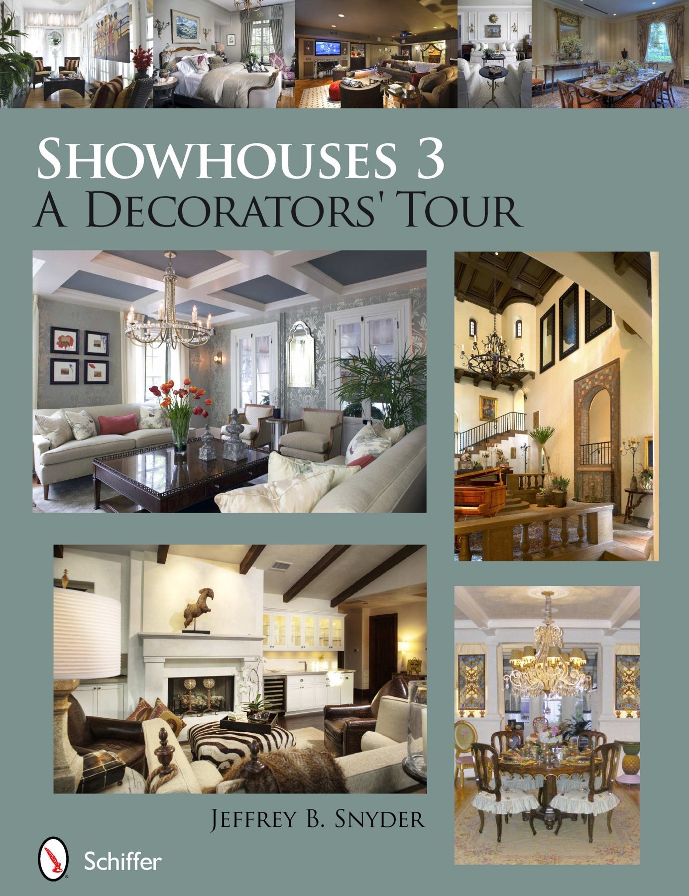 Showhouses 3 by Schiffer Publishing