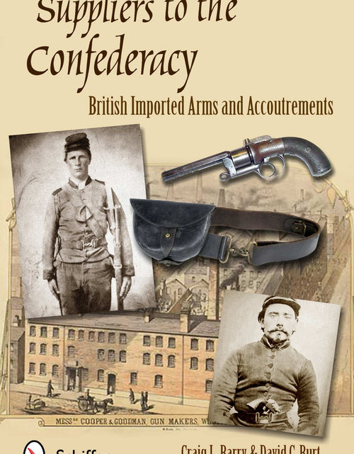 Load image into Gallery viewer, Suppliers to the Confederacy by Schiffer Publishing
