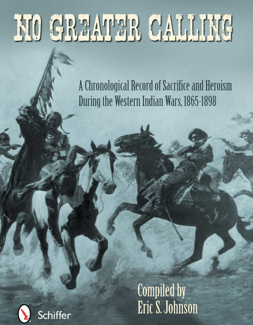 Load image into Gallery viewer, No Greater Calling by Schiffer Publishing
