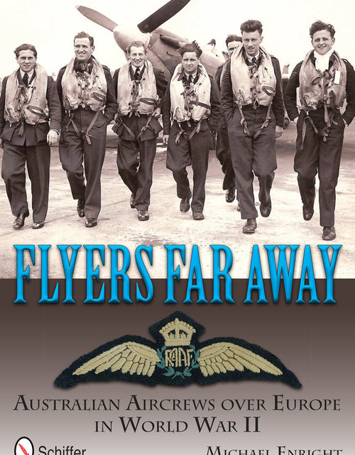 Load image into Gallery viewer, Flyers Far Away by Schiffer Publishing

