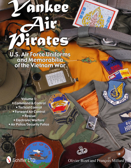 Load image into Gallery viewer, Yankee Air Pirates: U.S. Air Force Uniforms and Memorabilia of the Vietnam War by Schiffer Publishing
