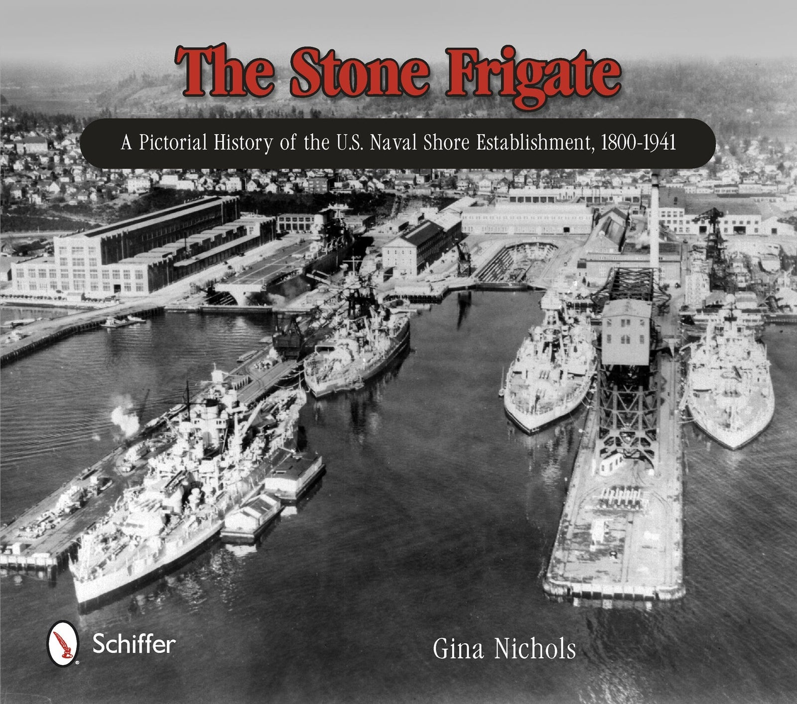 The Stone Frigate by Schiffer Publishing