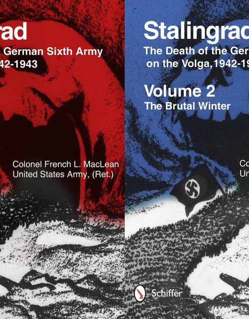 Load image into Gallery viewer, Stalingrad: The Death of the German Sixth Army on the Volga, 1942-1943 by Schiffer Publishing
