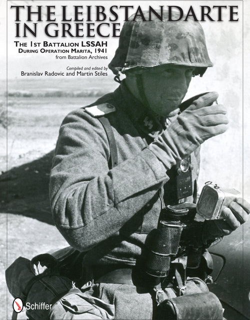 Load image into Gallery viewer, The Leibstandarte in Greece by Schiffer Publishing
