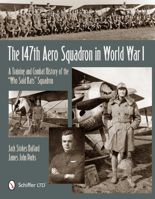 Load image into Gallery viewer, The 147th Aero Squadron in World War I by Schiffer Publishing
