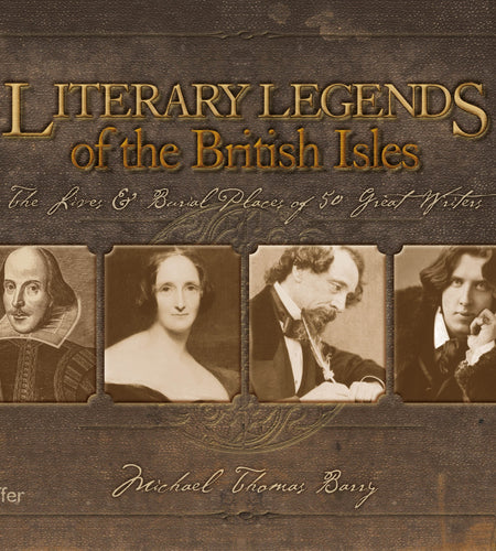 Literary Legends of the British Isles by Schiffer Publishing