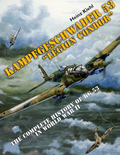 Load image into Gallery viewer, Kampfgeschwader 53 "Legion Condor" by Schiffer Publishing
