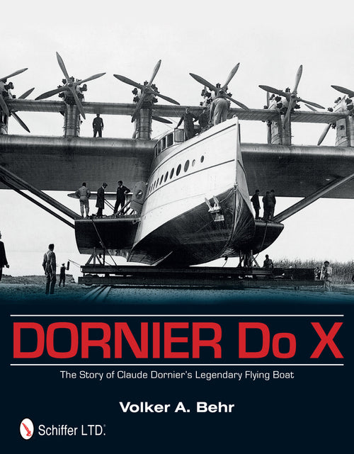 Load image into Gallery viewer, Dornier Do X by Schiffer Publishing
