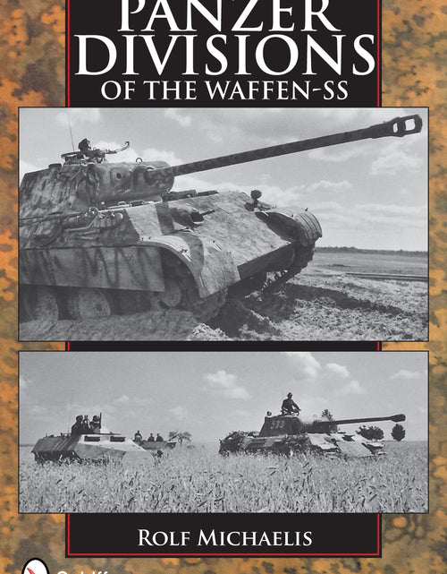 Load image into Gallery viewer, Panzer Divisions of the Waffen-SS by Schiffer Publishing
