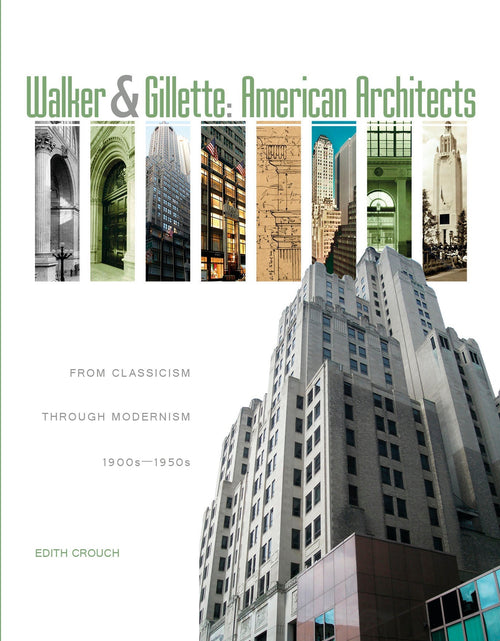 Load image into Gallery viewer, Walker &amp; Gillette, American Architects by Schiffer Publishing
