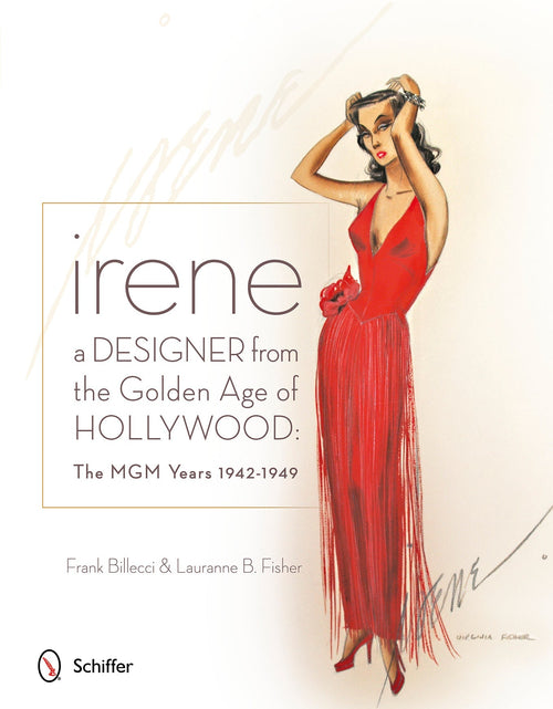 Load image into Gallery viewer, Irene: A Designer from the Golden Age of Hollywood by Schiffer Publishing
