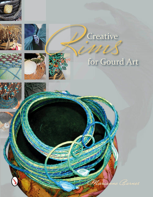 Load image into Gallery viewer, Creative Rims for Gourd Art by Schiffer Publishing
