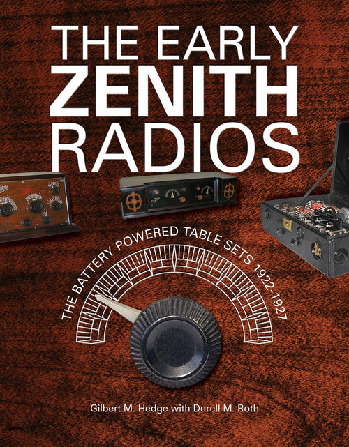 Load image into Gallery viewer, The Early Zenith Radios by Schiffer Publishing
