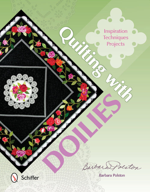 Load image into Gallery viewer, Quilting with Doilies by Schiffer Publishing
