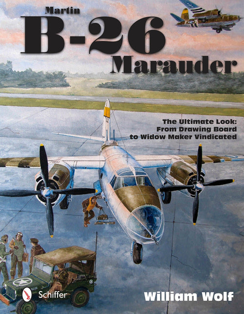 Load image into Gallery viewer, Martin B-26 Marauder by Schiffer Publishing
