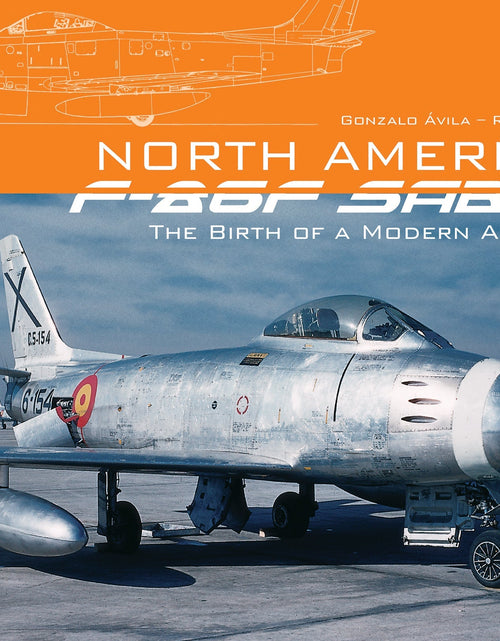Load image into Gallery viewer, North American F-86F Sabre by Schiffer Publishing

