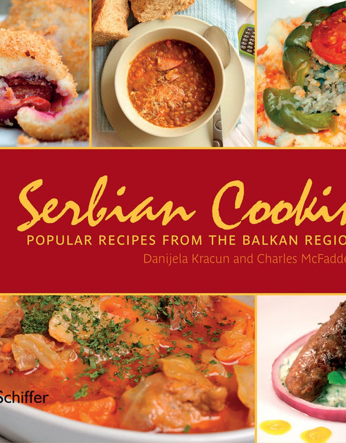 Load image into Gallery viewer, Serbian Cooking by Schiffer Publishing
