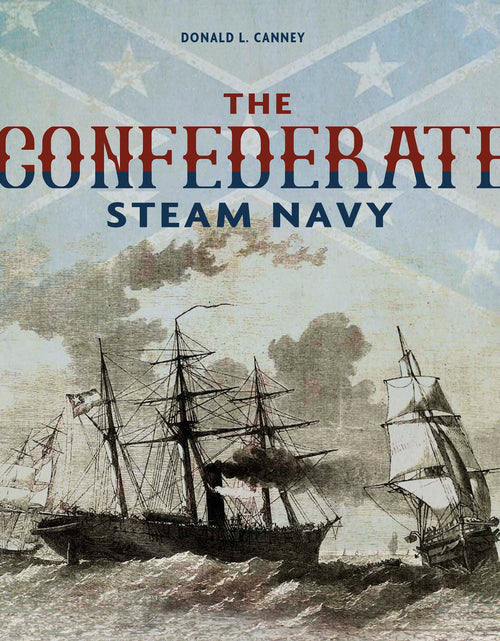 Load image into Gallery viewer, The Confederate Steam Navy by Schiffer Publishing
