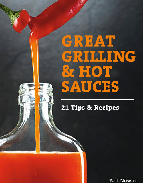 Load image into Gallery viewer, Great Grilling and Hot Sauces by Schiffer Publishing
