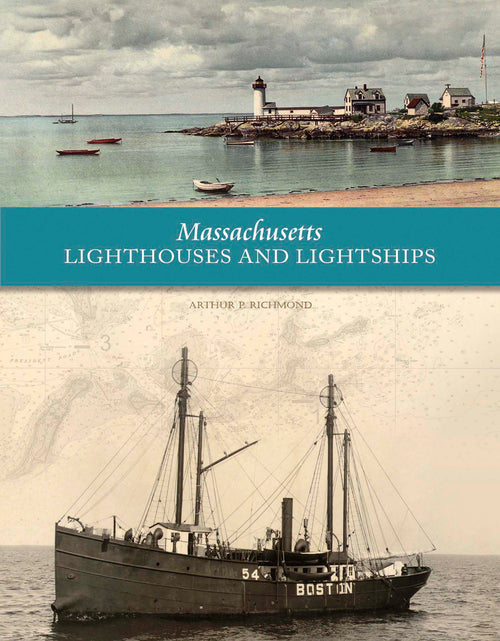 Load image into Gallery viewer, Massachusetts Lighthouses and Lightships by Schiffer Publishing

