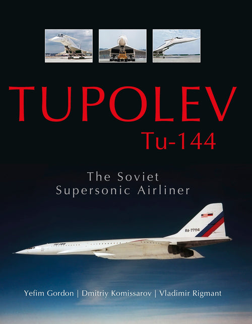 Load image into Gallery viewer, Tupolev Tu‑144 by Schiffer Publishing
